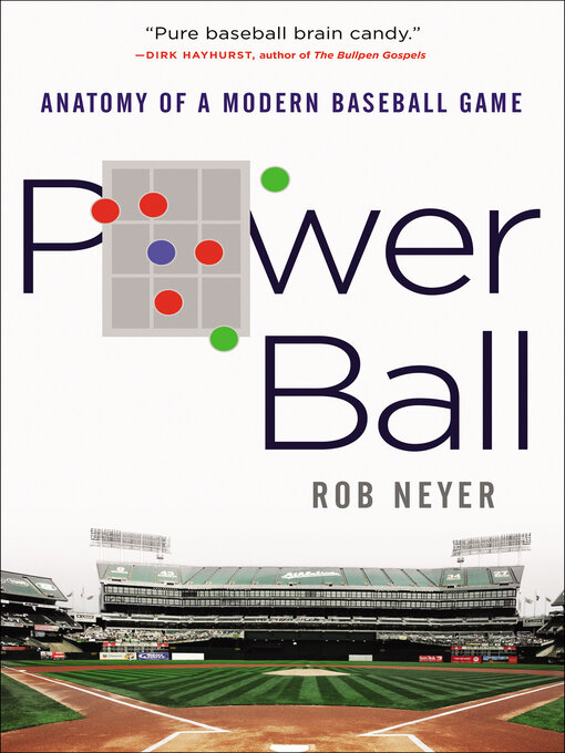 Title details for Power Ball by Rob Neyer - Available